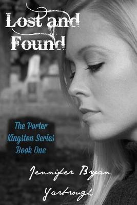 Lost and Found (Porter Kingston, #1)