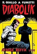 Diabolik Seconda Serie n. 10: Atroce beffa