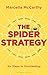 The Spider Strategy: Six Steps To Outstanding