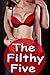 The Filthy Five -- BUNDLE (Collection of Taboo First Time Tales and Stories Pregnancy Romance)