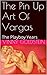 The Pin Up Art Of Vargas: The Playboy Years