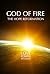 God of Fire: the Hope Reformation