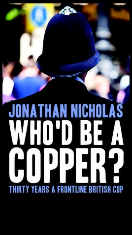 Who'd be a copper?