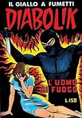 Diabolik Seconda serie n. 18: L'uomo di fuoco