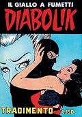 Diabolik Seconda serie n. 21: Tradimento