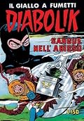 Diabolik Seconda serie n. 22: Sangue nell'abisso
