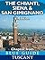 Blue Guide The Chianti, Sie...
