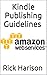 Kindle Publishing Guidelines - Amazon Web Services by Rick Harison
