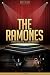 The Ramones Unauthorized & Uncensored by R.B. Grimm The Ramones Unauthorized & Uncensored by R.B. Grimm