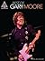 Best of Gary Moore Songbook (Guitar Recorded Versions)