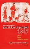 Reporting the Partition of Punjab 1947: Press, Public and other Opinions