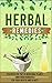 Herbal Remedies: Discover the Top 15 Medicinal Plants and Their Benefits for Your Health and Beauty