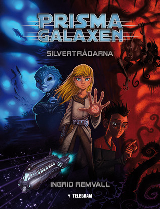 Silvertrådarna (Prismagalaxen, #1)