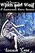 Witch and Wolf: A Supernatural Erotic Romance Short (Werewolf Shifter Erotica)