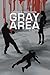 Gray Area