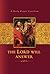 The Lord Will Answer by Edward A. Engelbrecht