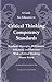 Critical Thinking Competency Standards (for Educators) (Thinker's Guide Library)