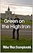 Green on the High Iron