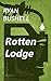 Rotten Lodge
