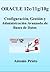 ORACLE 12c/11g/10g Configuración, Gestión y Administración Avanzada de Bases de Datos (Spanish Edition)