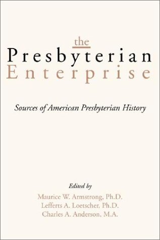The Presbyterian Enterprise (Paperback)