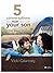 5 Conversations You Must Have With Your Son: The Bible Study (Bible Study Book)