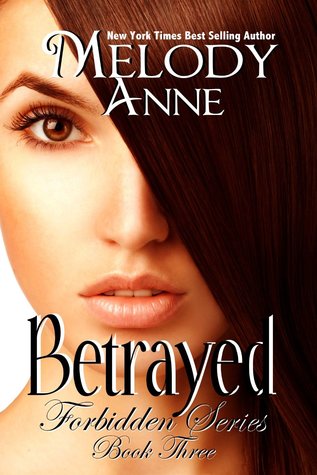 Betrayed (Forbidden, #3)