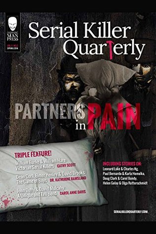Serial Killer Quarterly Vol.1 No.2 "Partners in Pain" (Serial Killer Quarterly)