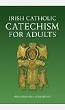 Irish Catholic Catechism for Adults