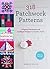 318 Patchwork Patterns: Original Patchwork and Applique Designs by Kumiko Fujita