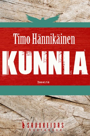 Kunnia : esseitä maskuliinisuudesta (Paperback)