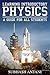 Learning Introductory Physics: A Guide for All Students