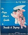 Lazy Man's Guide to Death and Dying Lazy Man's Guide to Death and Dying
