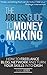 The Jobless Guide to Money Making: How to Freelance, Blog, Network and Turn your Skills into Cash