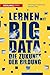 Lernen mit Big Data: Die Zukunft der Bildung (German Edition)