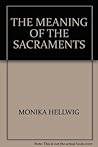 The Meaning of the Sacraments