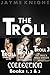 The Troll Collection: Books 1, 2 & 3 (Monster Erotica bundle)
