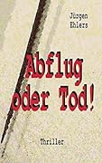 Abflug oder Tod!