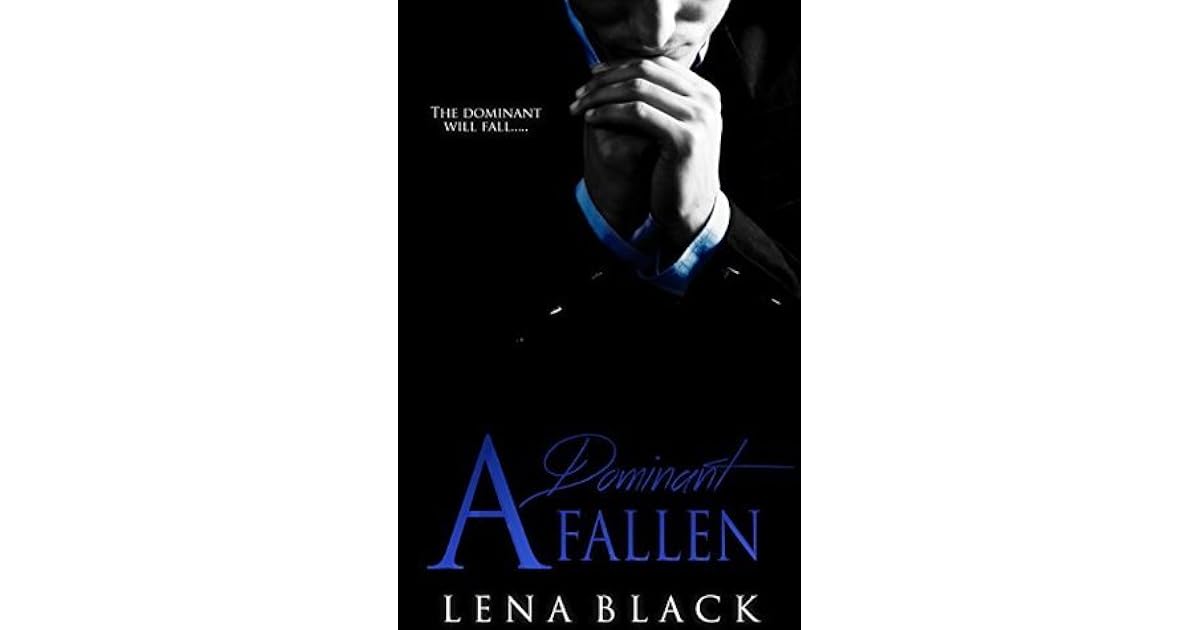 A Dominant Fallen Dominant 2 By Lena Black