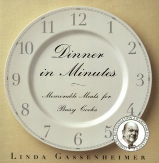 Dinner in Minutes: Memorable Meals for Busy Cooks (Kindle Edition)