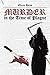 Murder in the Time of Plague