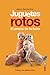 Juguetes rotos. El precio de la fama (Clío Crónicas de la Historia) (Spanish Edition)