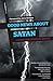 Good News About Satan: A Go...