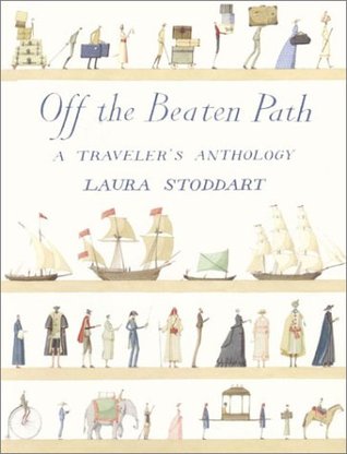 Off the Beaten Path: A Traveler's Anthology (Hardcover)