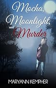 Mocha, Moonlight, and Murder