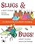 Slugs & Bugs! Two-Books-in-One from David T. Greenberg