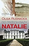Do trzech razy Natalie by Olga Rudnicka