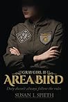 Area Bird: Duty Doesn't Always Follow the Rules (Gray Girl Series)