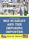 Miz Scarlet and the Imposing Imposter (A Scarlet Wilson Mystery, #1) Miz Scarlet and the Imposing Imposter (A Scarlet Wilson Mystery, #1)