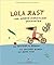 Lola Rast und Andere Schreckliche Geschichten